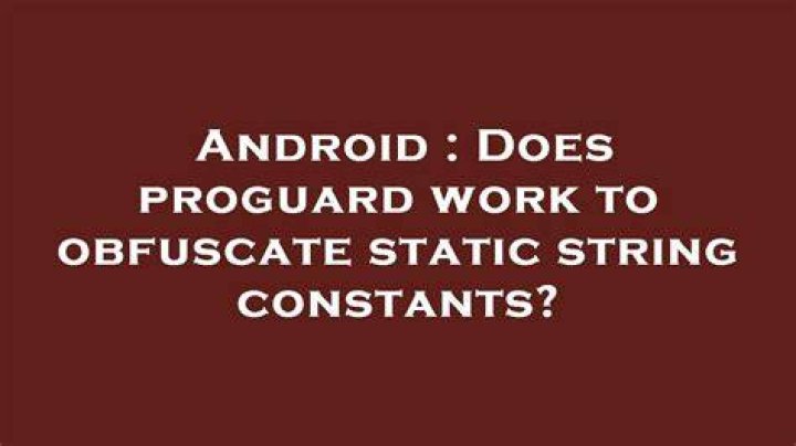 Does proguard obfuscate strings?